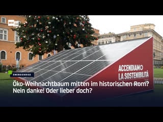 Öko weihnachtbaum mitten im historischen rom? nein danke! oder lieber doch?