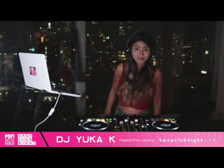 Kpop club night replays with dj yuka k