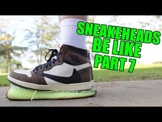 Sneakerheads be like 7 с переводом от papalam