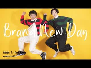 【hide + たっくん】brand new day 踊ってみた／ぱすてら倶楽部(男子組) niconico vid sm38869162