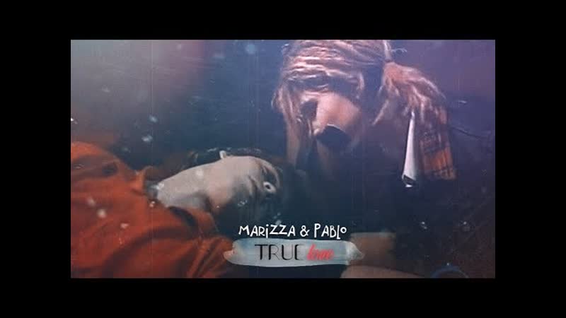 ● marizza pablo true love