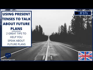 📽 grammar video using present tenses to talk about future plans 📽