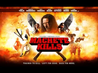 Machete kills (2013)