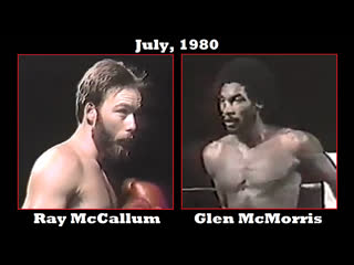 Ray mccallum vs glen mcmorris 2 [july, 1980]