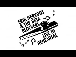 Erik nervous & the beta blockers live in rehearsal (tour tape '18)