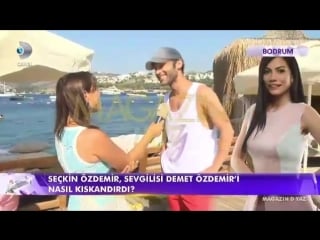 Seçkin özdemir sevgilisi demet özdemiri nasıl kıskandırdı