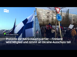 Proteste vor nato hauptquartier – finnland wird mitglied und nimmt an ukraine ausschuss teil