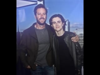 Timothee chalamet × armie hammer | sweet vines