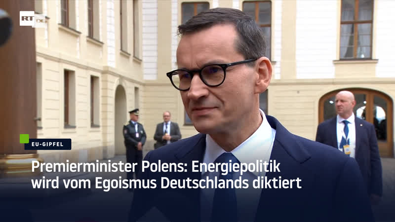 Premierminister polens energiepolitik wird vom egoismus deutschlands diktiert