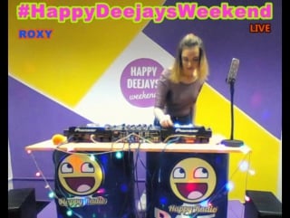 Roxy #happydeejaysweekend 2017 @happyradio