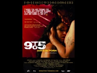 9 to 5 days in porn (2008)/ с 9 до 5 рабочие будни порнозвезды (18+)