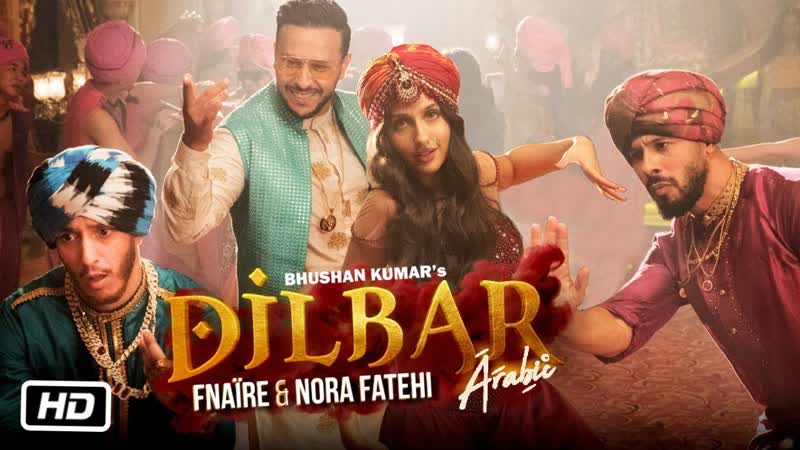Dilbar арабская версия | fnaire feat nora fatehi