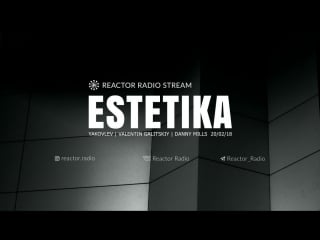 Estetika by yakovlev | valentin galitskiy | danny mills