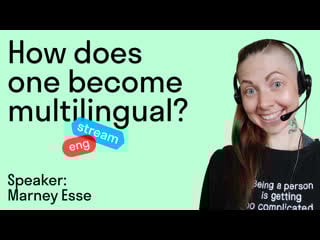 How does one become multilingual?