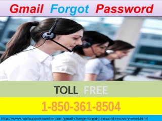 Know how to reset gmail forgot password 1 850 361 8504 in an instant manner