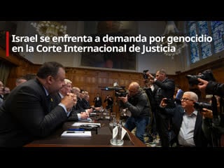 🔴 en vivo | israel se enfrenta a demanda por genocidio en la corte internacional de justicia