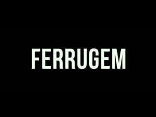 Aly muritiba "ferrugem" 2018