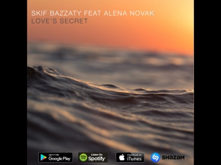 Skif bazzaty feat alena novak love s secret