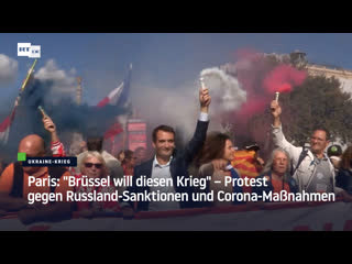 Paris "brüssel will diesen krieg" – protest gegen russland sanktionen und corona massnahmen