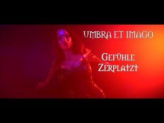 Umbra et imago gefühle zerplatzt (female version) [official videoclip] 2023