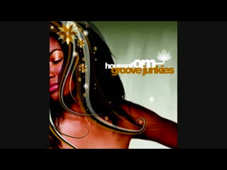 House of om groove junkies cd1 10pm 1am