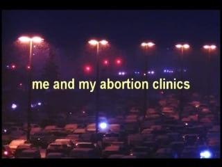 By randy prozac me and my abortion clinics