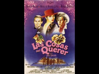 Las cosas del querer (1989)