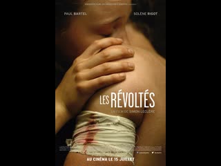 Мятежники les revoltes (2014) франция, бельгия