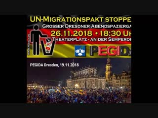 Pegida dresden migrations packt stoppen 26 11 2018 18 30 uhr dresden theaterplatz an der semperoper