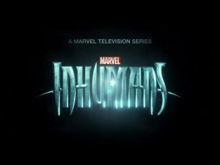 First teaser – marvel’s inhumans