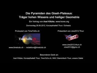 Vortrag axel klitzke die pyramiden des gizeh plateaus fragerunde bei cine2012 in thun (hd)