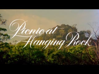 " пикник у висячей скалы " 1975 / picnic at hanging rock / реж питер уир / драма, детектив