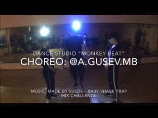@ made by suede baby shark trap mix challenge