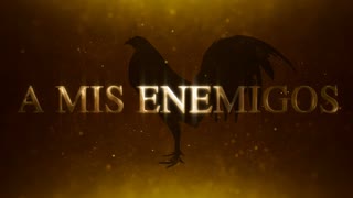A mis enemigos