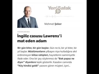 Mehmet şeker i̇ngiliz casusu lawrens’i mat eden adam