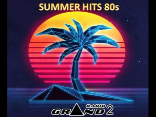 Radiogrand 2 summer hits 80s