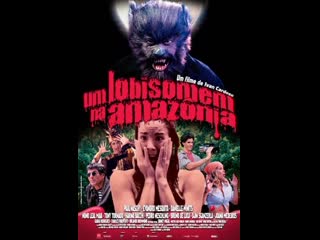 Um lobisomem na amazônia (2005)