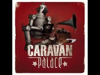 Caravan palace star scat