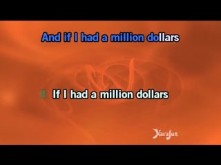 Karaoke if i had 1000000 dollars barenaked ladies
