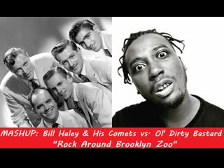 Mashup bill haley & his comets vs ol' dirty bastard "rock around brooklyn porn"