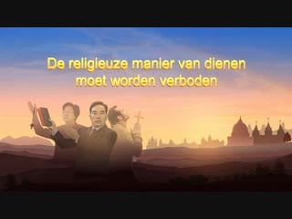 Gods woord ‘de religieuze manier van dienen moet worden verboden’ (nederlands)
