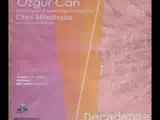 Ozgur can decadence