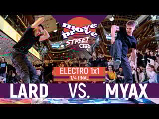 Myax vs lard | electro 1x1 1/4 @ m&p street club 2019