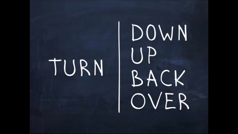 Turn porn video – Фразовые глаголы turn down, turn up, turn back, turn over