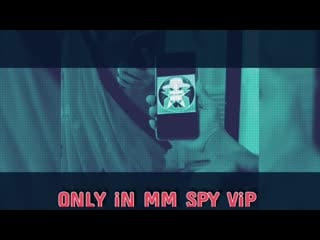 Only in mm spy vip