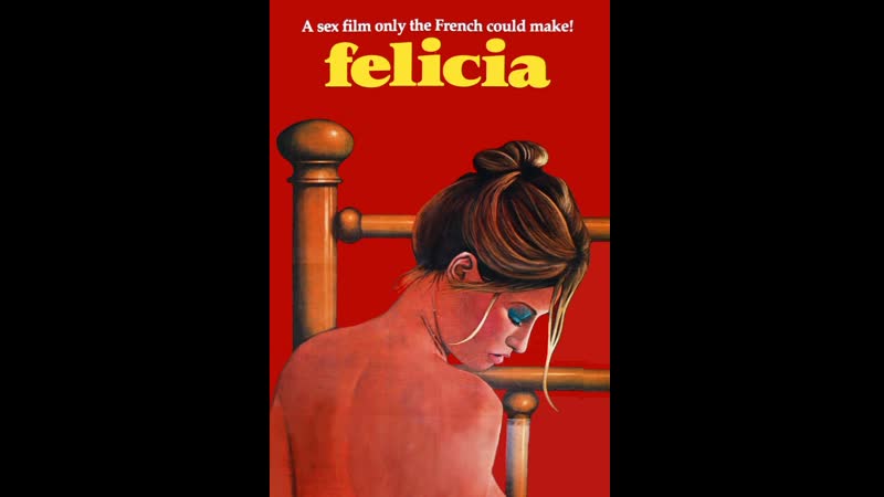 1001 извращение фелиции les mille et une perversions de felicia (1975) франция