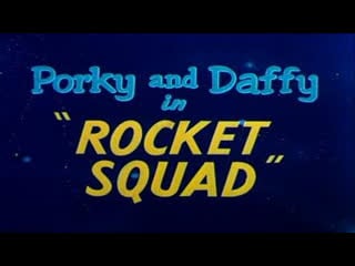 Daffy duck & porky pig in "rocket squad" 1956, full cartoon