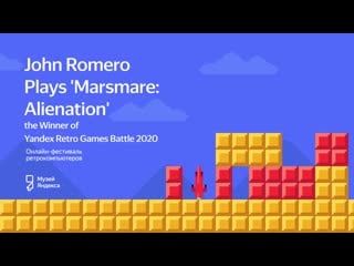 John romero plays marsmare alienation the winner of yandex retro games batt