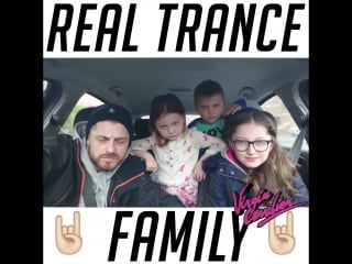 Real trance family