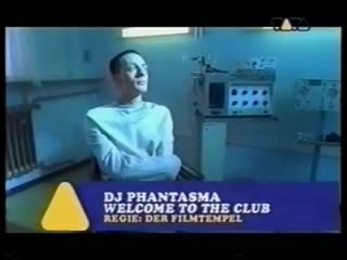 Dj phantasma welcome to the club (viva tv)